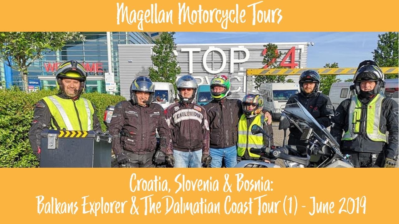 Croatia Slovenia & Bosnia: Balkans Explorer tour 2019 Magellan Motorcycle Tours
