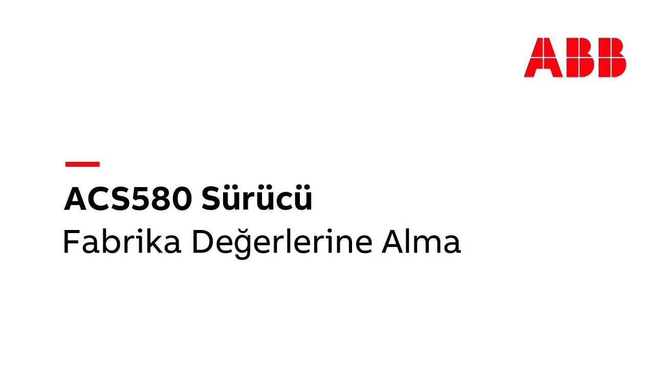 1- ACS580 Fabrika Değerlerine Alma