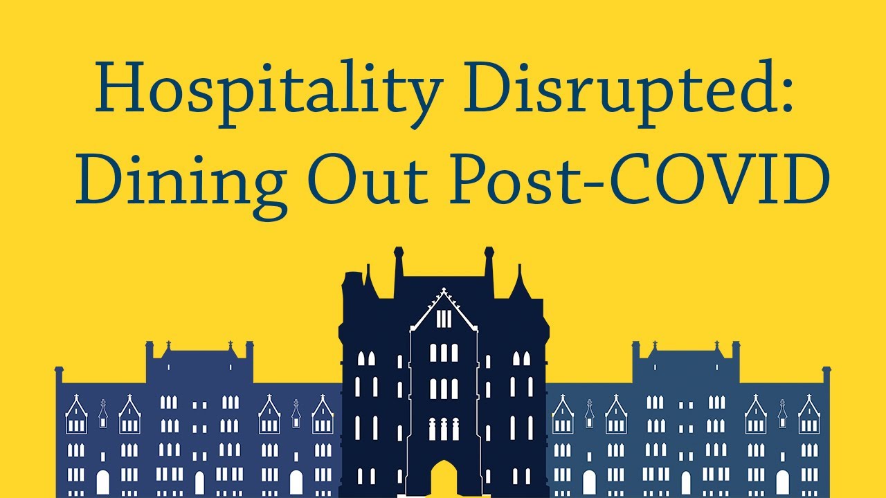 Hospitality Disrupted: Dining Out Post-COVID