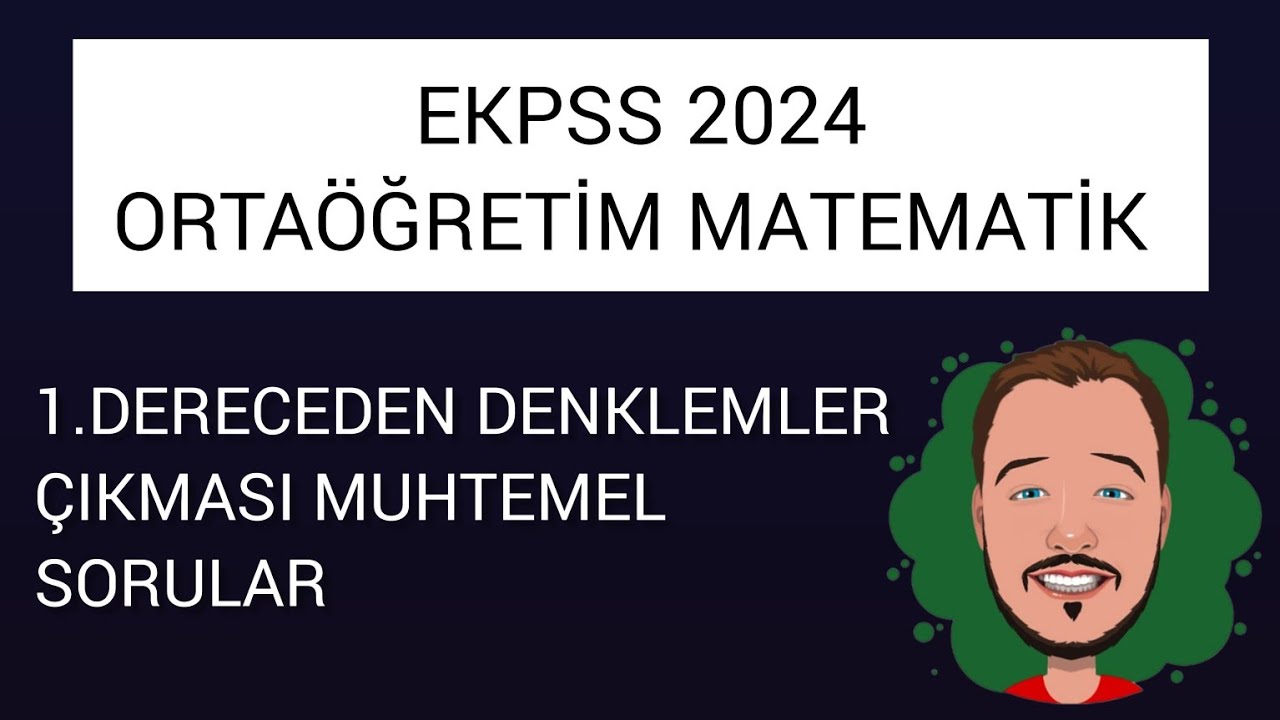 EKPSS MATEMATİK ORTAÖĞRETİM - 1. DERECEDEN DENKLEMLER #ekpss #ekpss2024