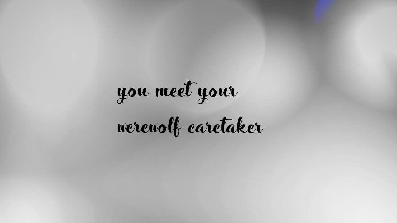 you meet your werewolf caretaker (male werewolf x neko listener) (M4A)
