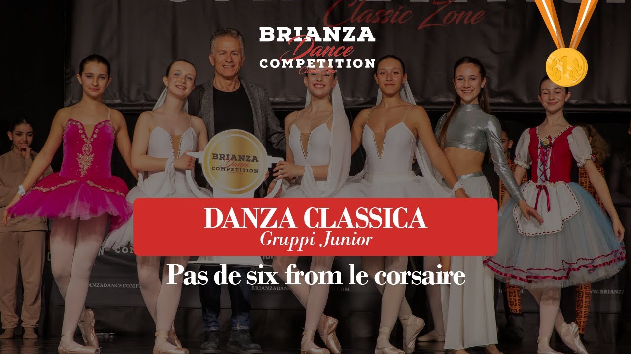 BDC CLASSIC ZONE 2023 - 1st DANZA CLASSICA Gruppi Junior - Pas de six from le corsaire