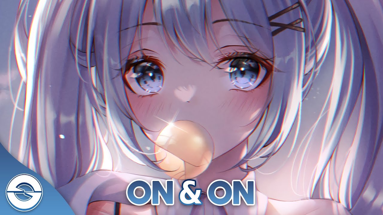 Nightcore - On & On - (Lyrics)