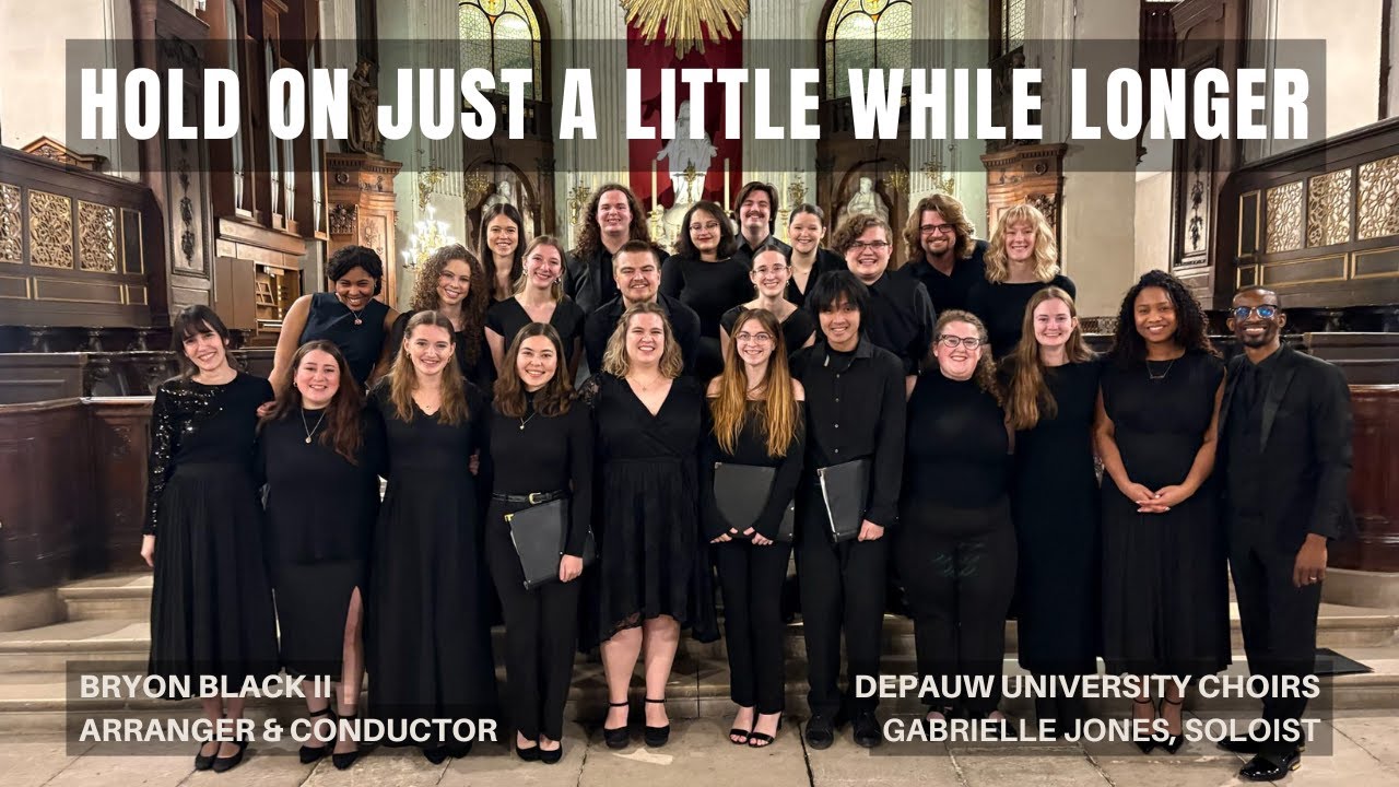 Hold On Just a Little While Longer | DePauw University Choir Tour | Feat. Gabrielle Jones
