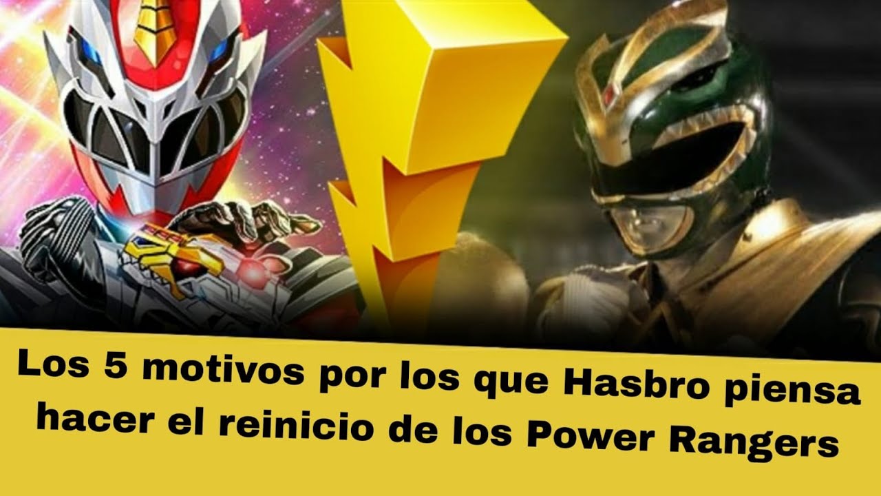 LOS 5 MOTIVOS DE HASBRO PARA HACER EL REINICIO DE LOS POWER RANGERS