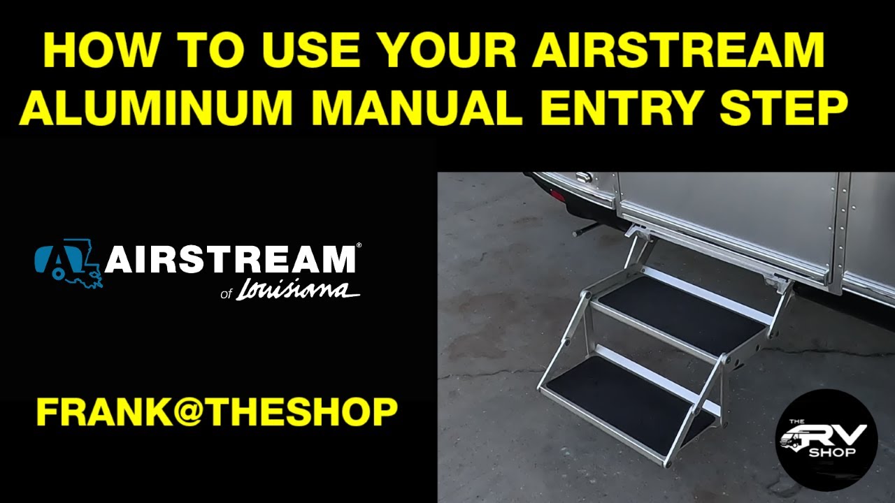 Airstream Aluminum Entry Step | How to use and proper maintenance! #airstream #camping