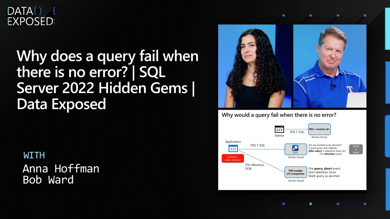 Why does a query fail when there is no error? | SQL Server 2022 Hidden Gems | Data Exposed