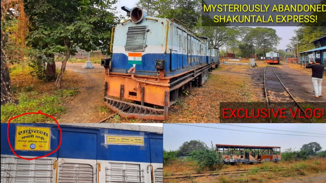 देखे किस हालत मे है आज शकुन्तला एक्सप्रेस! |EXPLORING GHOSTLY SITE OF SHAKUNTALA RAILWAYS
