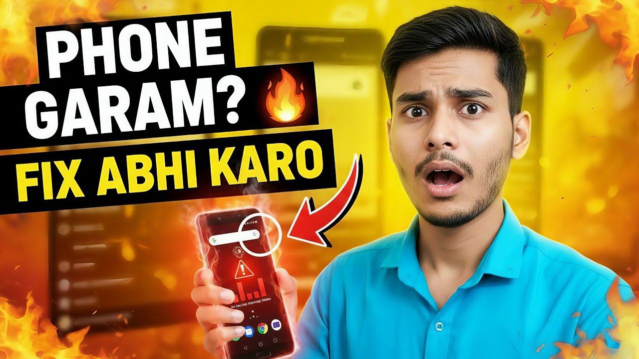 Phone Garam Kyun Hota Hai? Fix Best Settings (Android Guide)