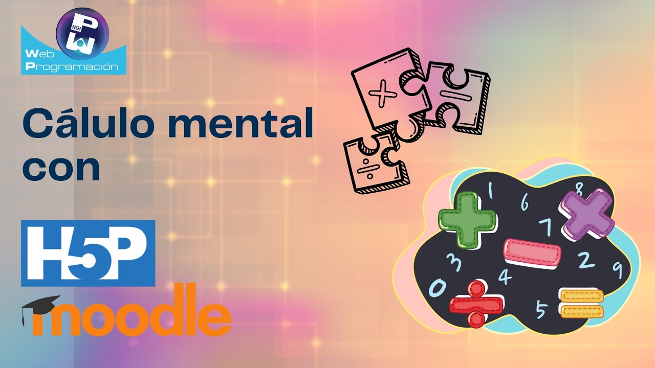 Actividades de cálculo mental para Moodle con H5P