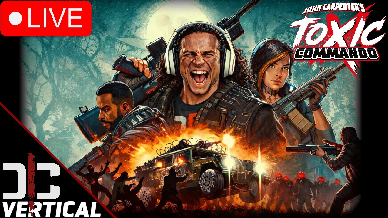 Vertical Live- Release Day - INSANE Co-op Zombie Shooter - John Carpenter's Toxic Commando