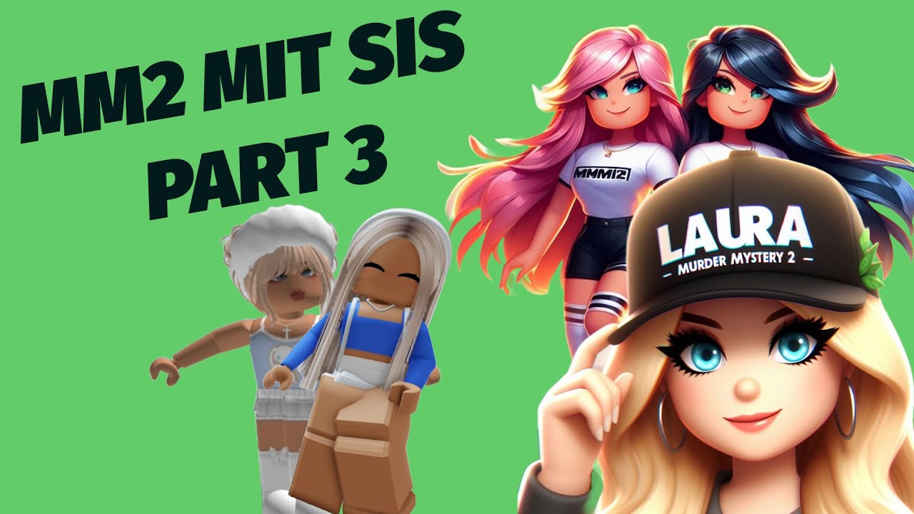 MM2 mit meiner Sis Part3.