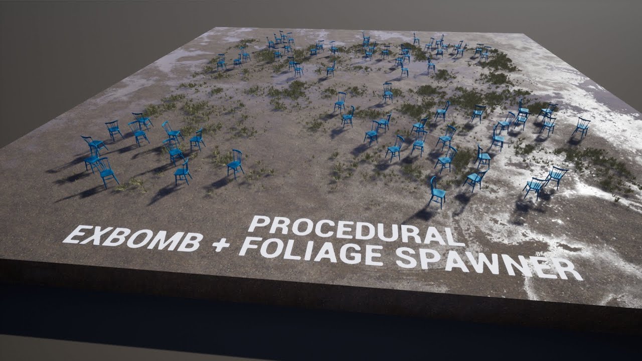 EXBOMB + PROCEDURAL FOLIAGE SPAWNER