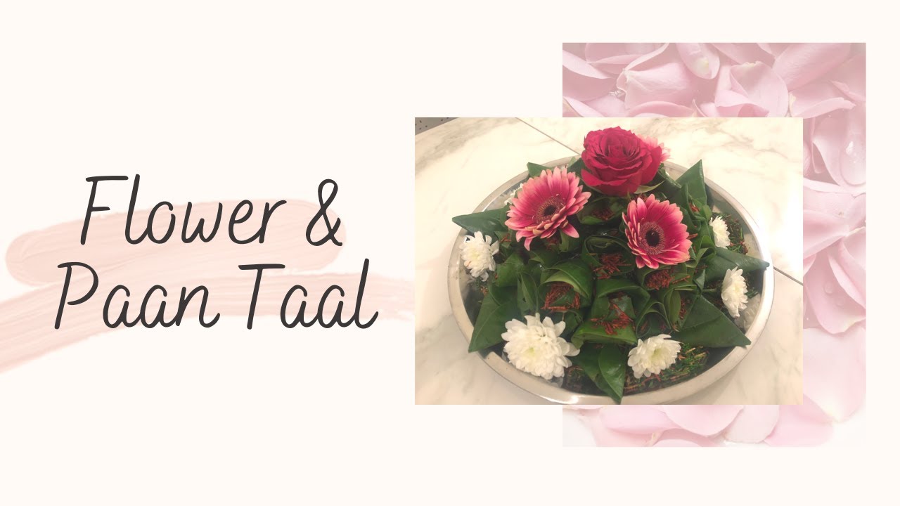 Flower & Paan Taal (for any occasion)
