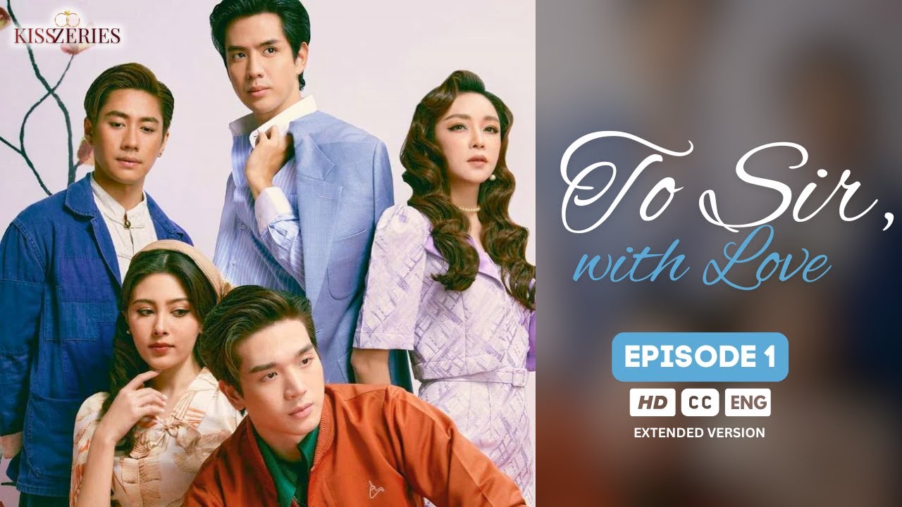To Sir, With Love EP 1 | Lakorn BL Series (ENG SUB)