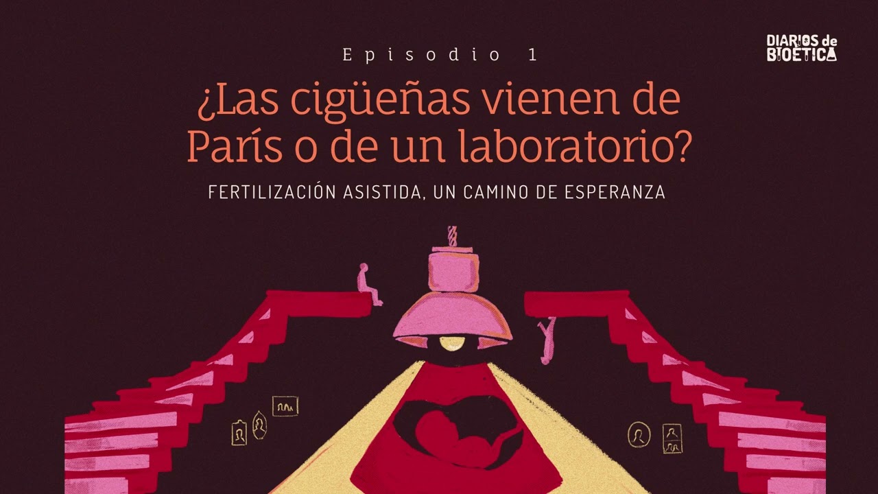 Episodio 1: ¿Las cigüeñas vienen de París o de un laboratorio?