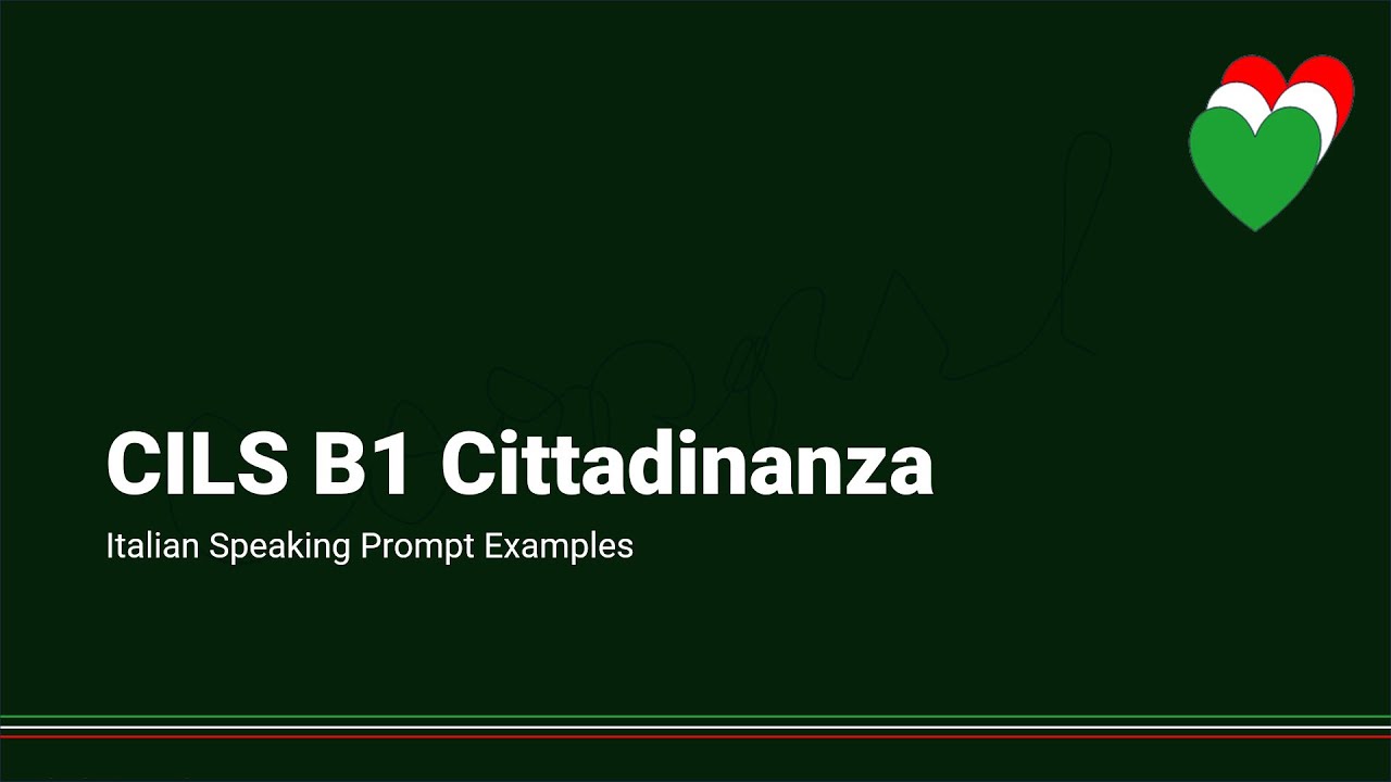 CILS B1 Cittadinanza Italian Exam Speaking Prompts for Practice