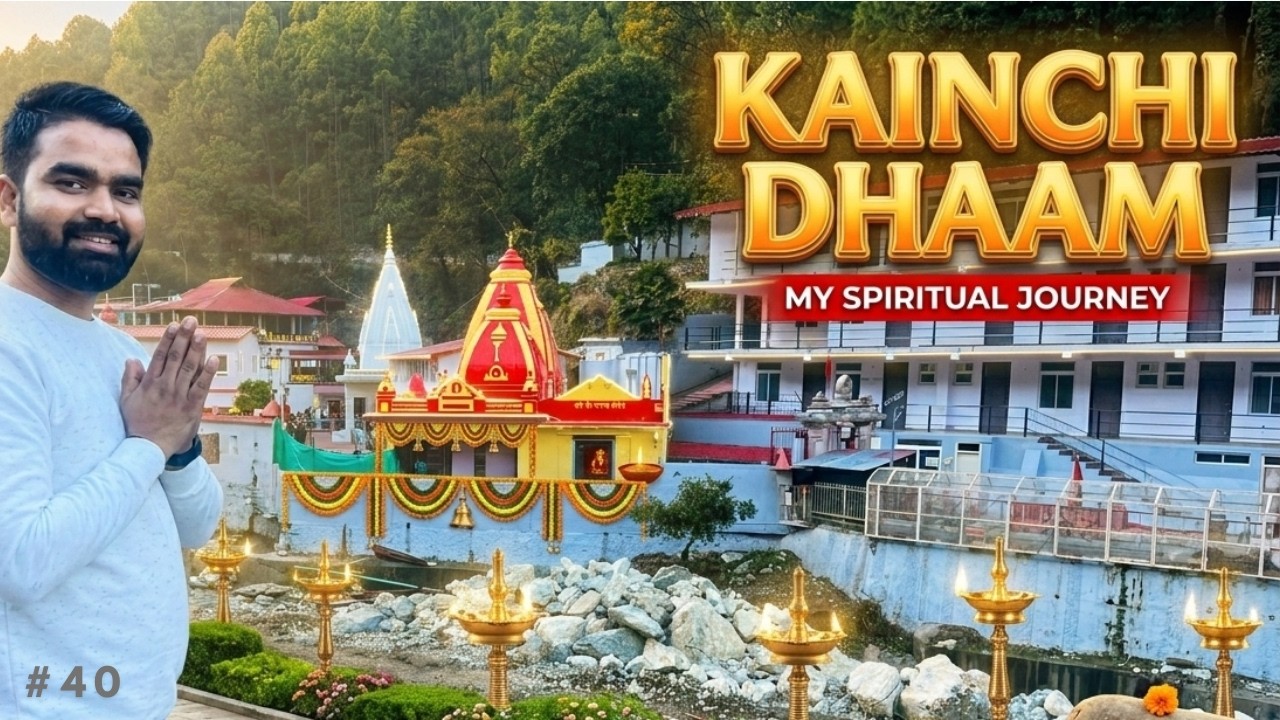 Kainchi Dhaam  l Part - 3 l #40