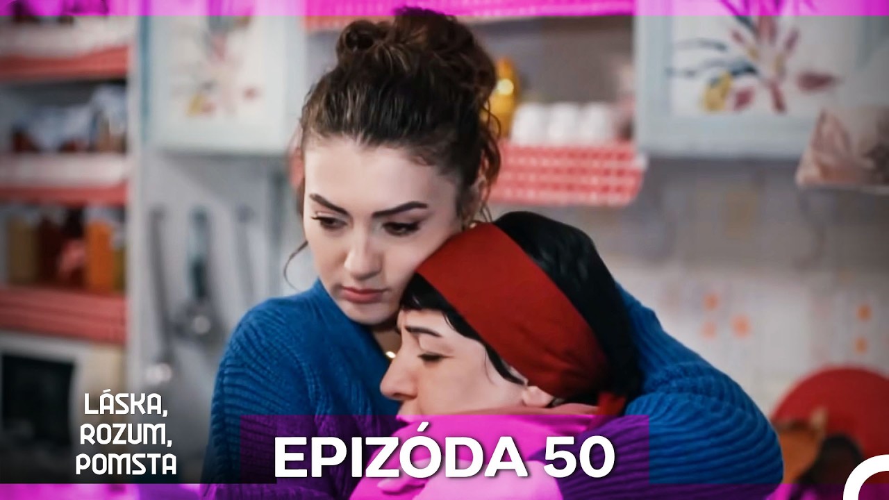 Láska, Rozum, Pomsta Epizóda 50 (Český Dabing)