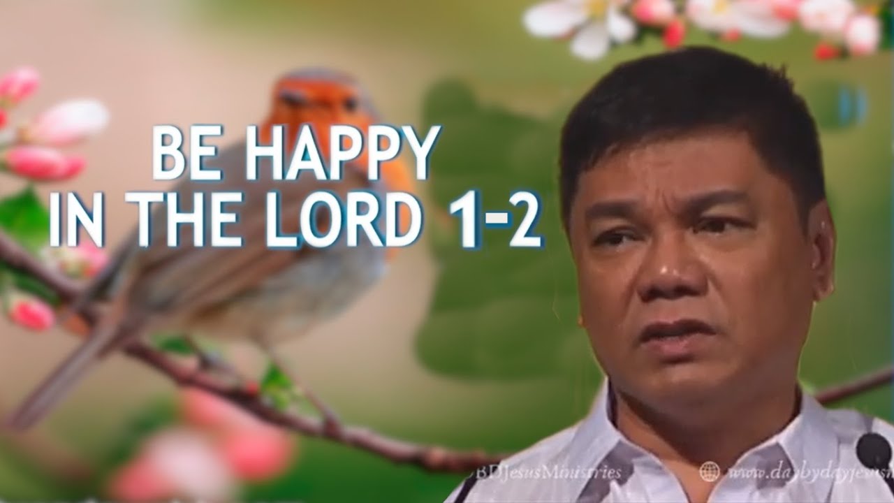 MAGING MASAYA SA PANGINOON -  BE HAPPY IN THE LORD