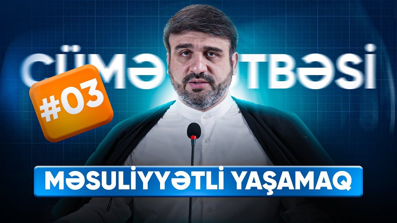 B&uuml;t&uuml;n islahatların əvvəli... Seyri sulukun mənası nədir? | Məsuliyyətli yaşamaq | 24.10.2025