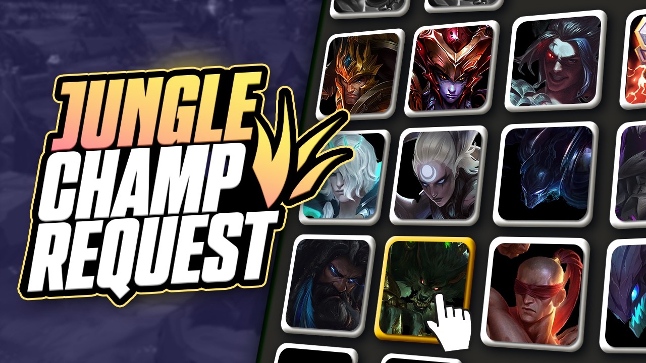 JUNGLE Champ REQUEST