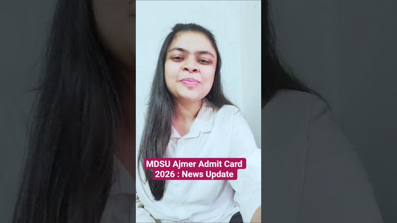MDSU Ajmer Admit Card 2026 | Latest News Update #MDSUAjmer #AdmitCard2026 #ExamAlert #StudentNews