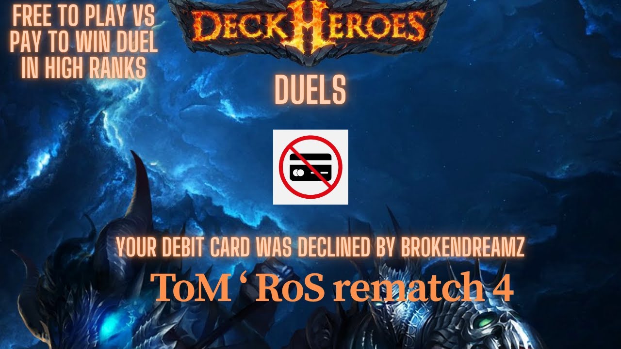 Deck Heroes F2P vs Pay To Win Duel in High Rank ToM RoS rematch 4