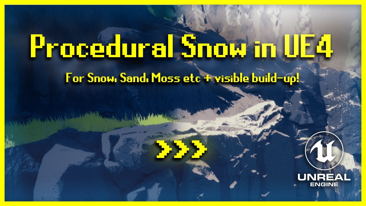 Procedural Snow in UE4 (Snow, sand or moss on objects)