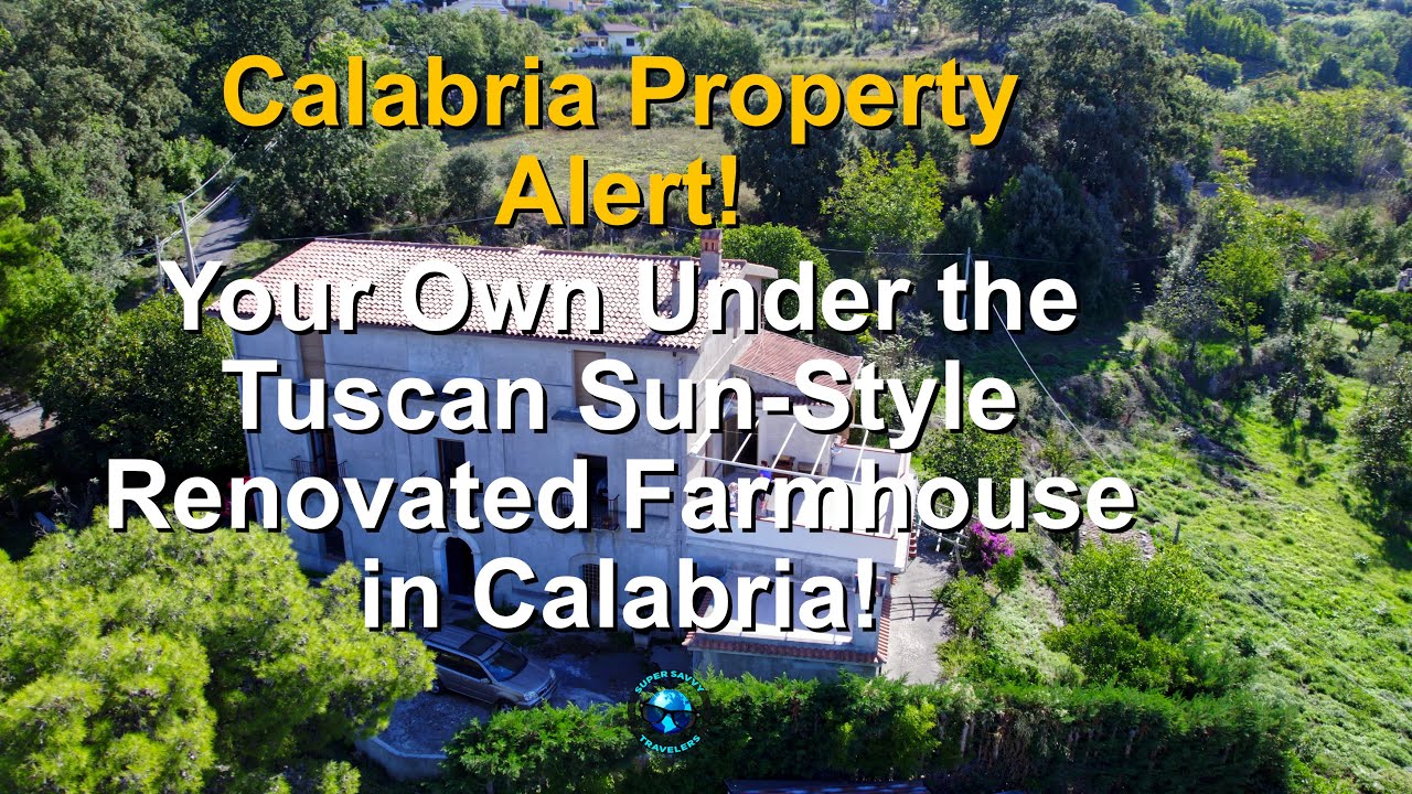 Calabria Property Alert! Your Own Under The Tuscan Sun Style Renovated Farmhouse in Calabria!