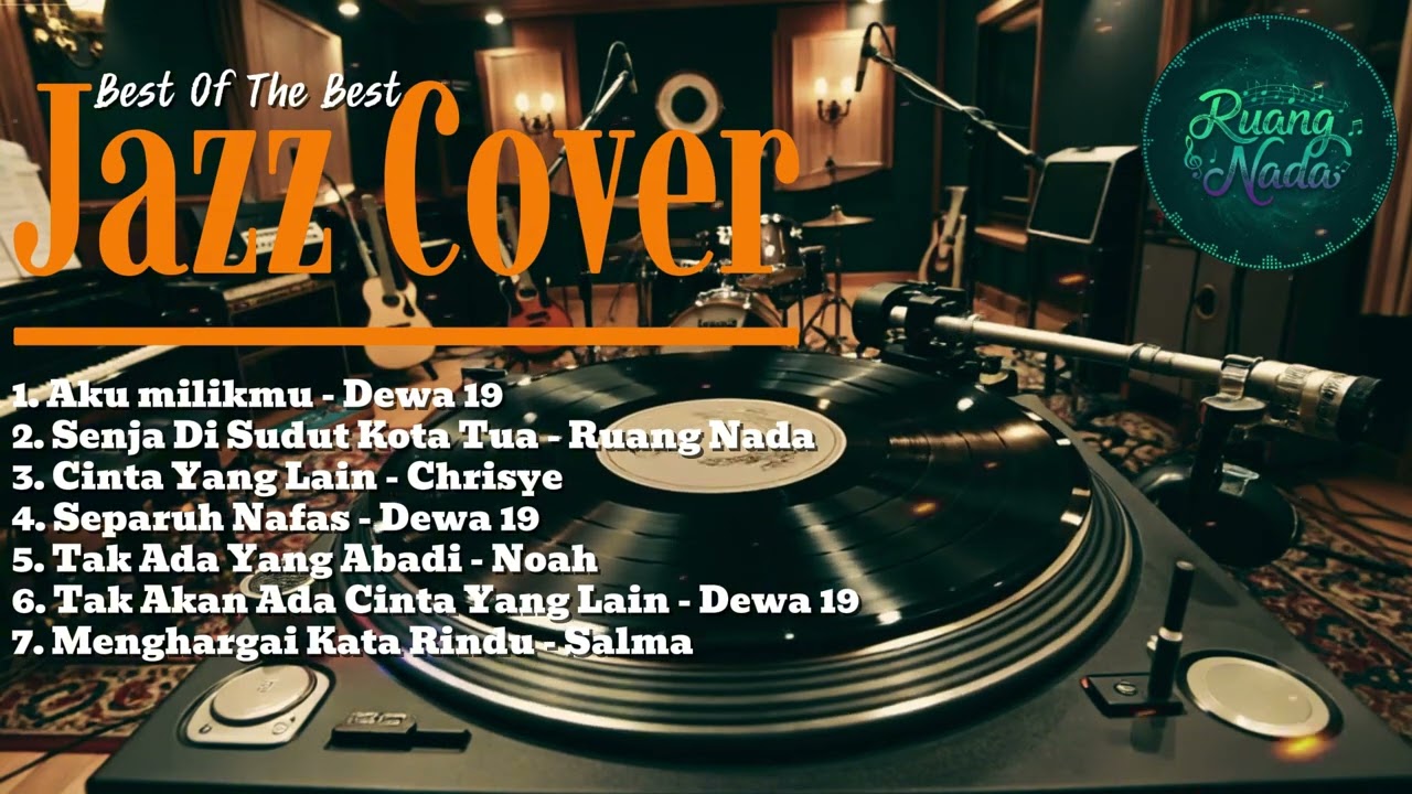Pop Jazz Cover Vol. 1 | Kompilasi Top 7 Hits Terbaik | by Ruang Nada