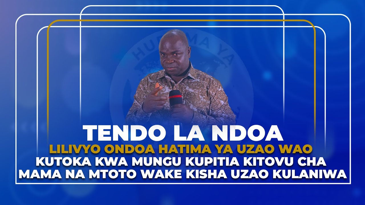 TENDO LA NDOA LILIVYO ONDOA HATIMA YA UZAO WAO KUTOKA KWA MUNGU KUPITIA KITOVU CHA MAMA NA MTOTO....