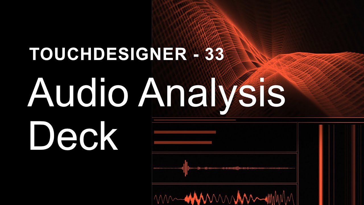 Audio Analysis Deck &ndash; TouchDesigner Tutorial 33