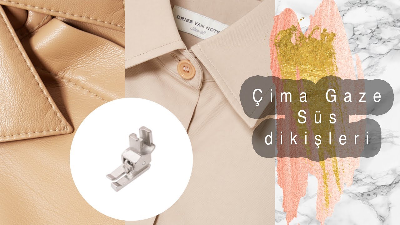 Çima Gaze Dikişleri Anlatımı | Çima Ayağı Kullanımı | DİKİŞE BAŞLAMA