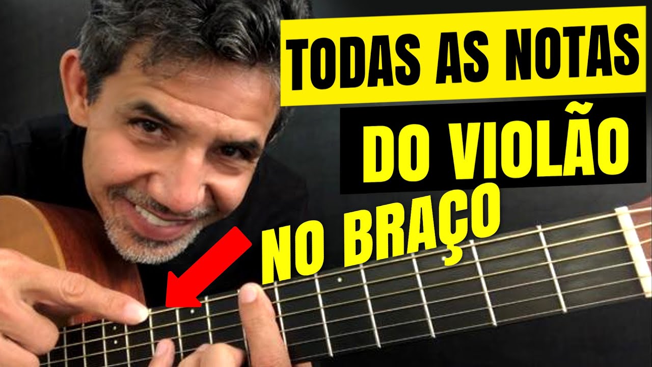 NOTAS DO VIOL&Atilde;O - Aprenda todas no bra&ccedil;o em poucos minutos - V&iacute;deo aula completa