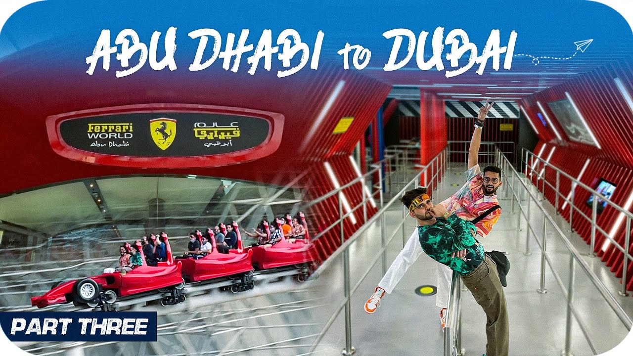 Ferrari World, Abu Dhabi | Part 3 | Vlog 48