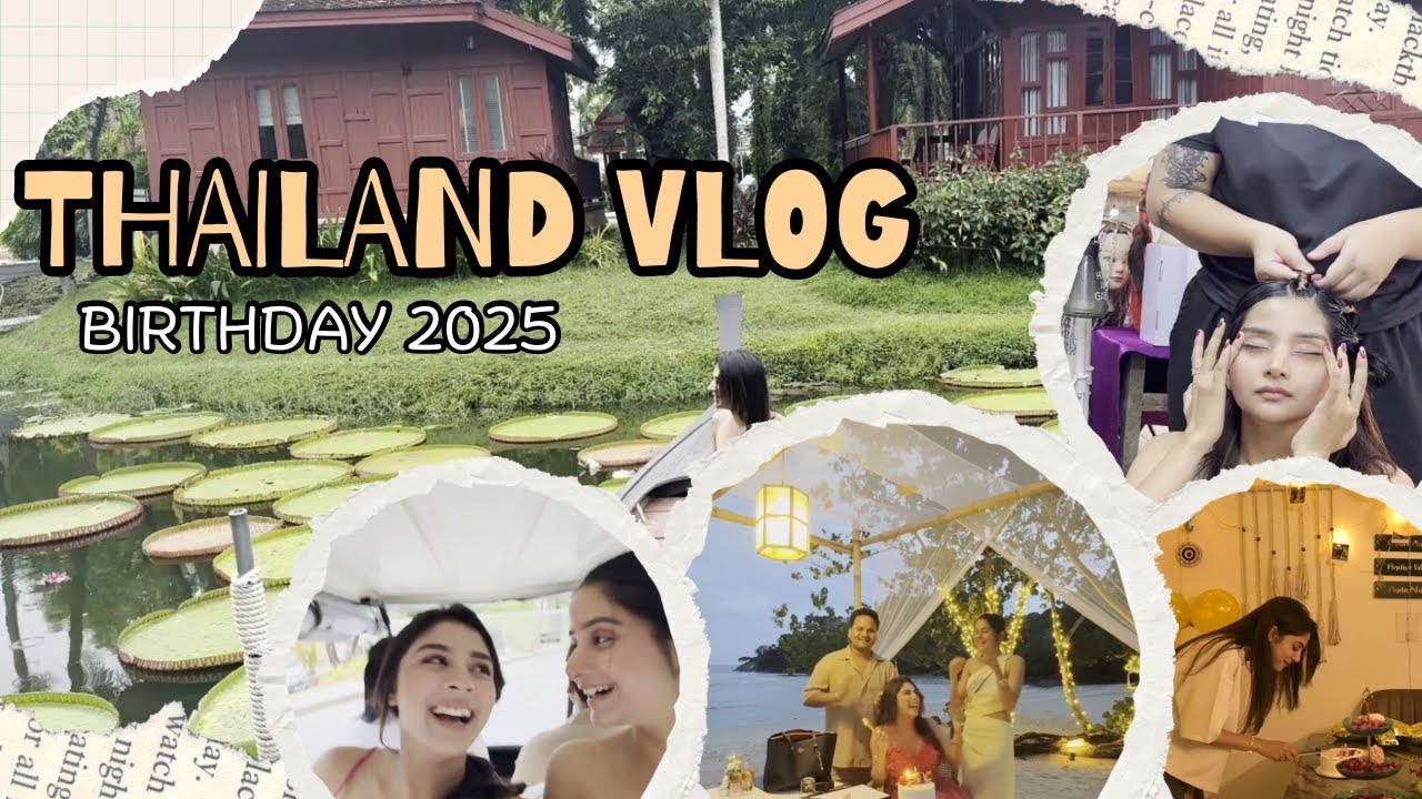 Thailand vlog | Birthday 2025 |  Adrija Roy | #adrijaroy #anupamaa #love #birthday #friends #funny 