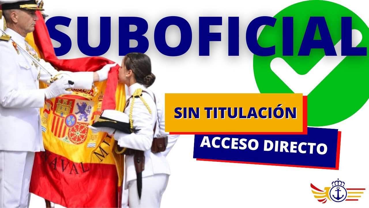 🧾CONVOCATORIA 2023 🎯 SUBOFICIAL | Acceso Directo | Sin Titulación