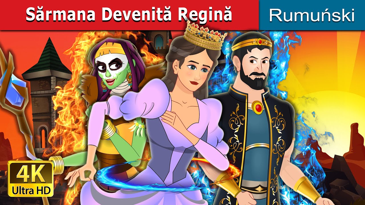 Sărmana Devenită Regină | Pauperess Becomes Queen in Romanian | @RomanianFairyTales