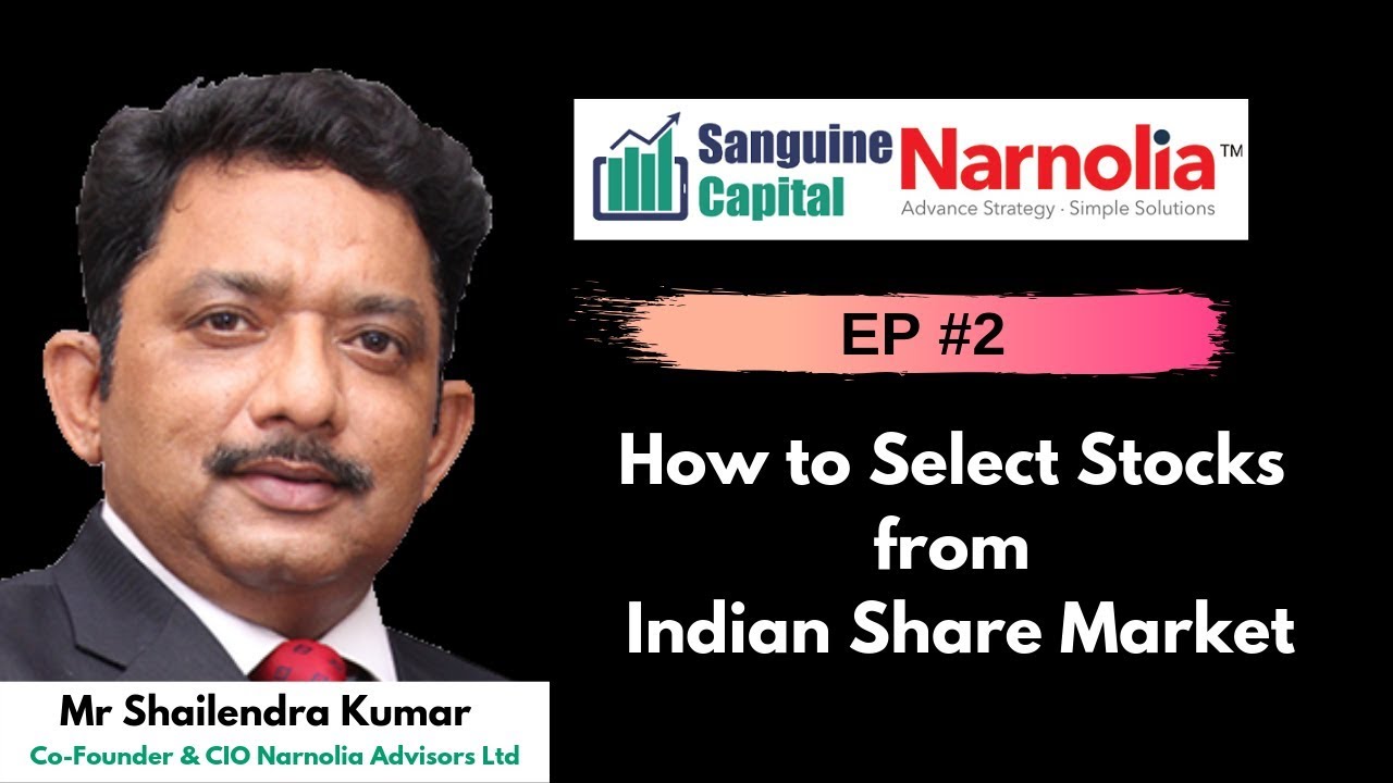 Learn how to select stocks from Indian Share Market by Narnolia Ltd