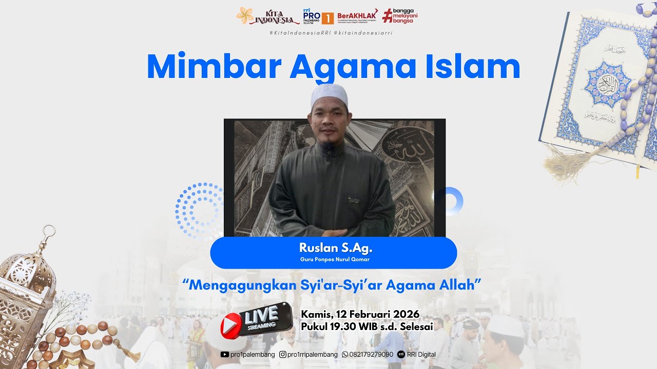 MIMBAR AGAMA ISLAM - RRI PALEMBANG, 12 FEBRUARI 2026