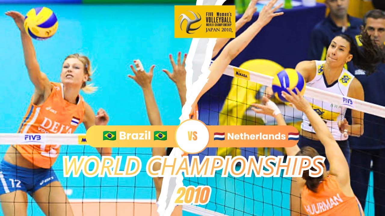 2010 🇧🇷 Brazil vs Netherlands 🇳🇱 🏐 Women Volleyball 🏐 FIVB World Championship