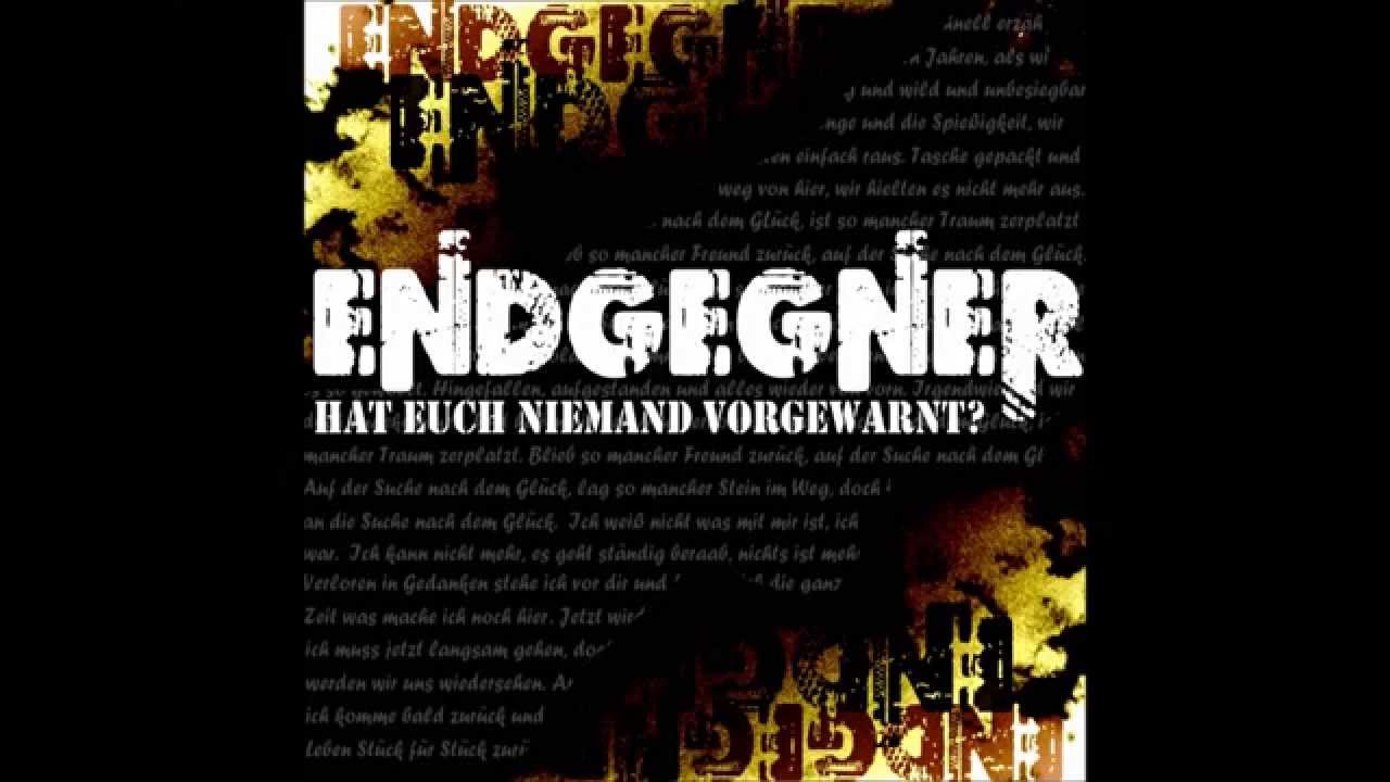 ENDGEGNER - Wir sind wie wir sind
