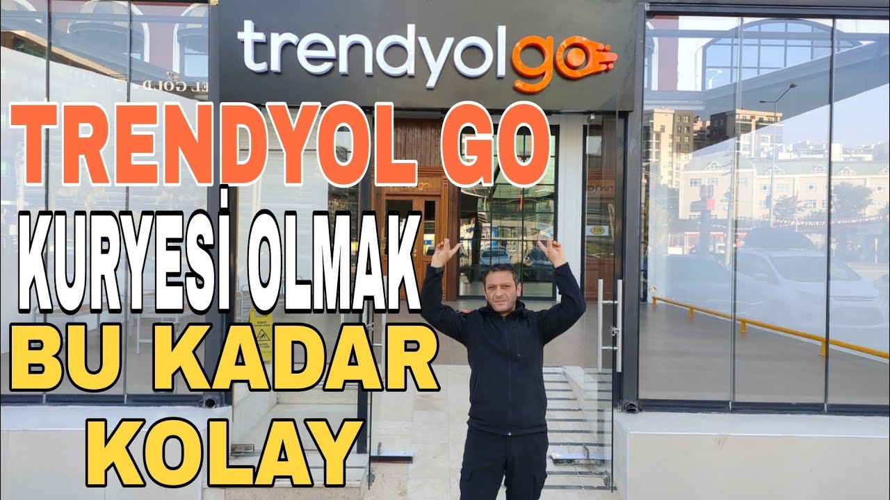 TRENDYOL GO KURYESİ OLMAK  İSTEYENLERE ÖNEMLİ HABER !!!