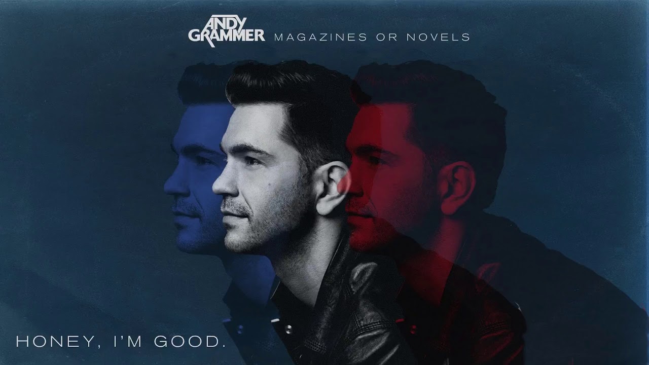 Andy Grammer - Honey, I'm Good (Clean Version)