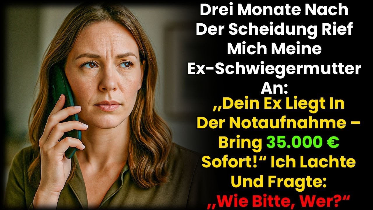 Nach 3 Monaten Scheidung rief Ex Schwiegermutter: „Dein Mann liegt in der Notaufnahme! Bring Geld