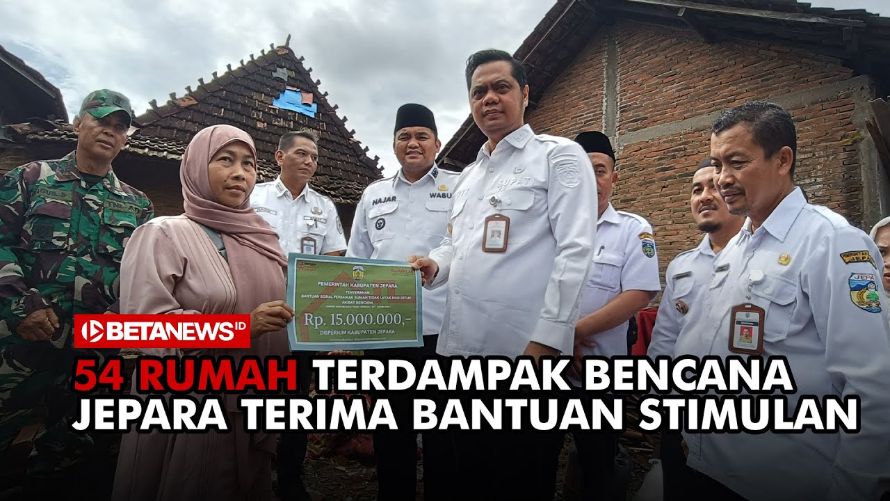 54 Rumah Terdampak Bencana Jepara Terima Bantuan Stimulan