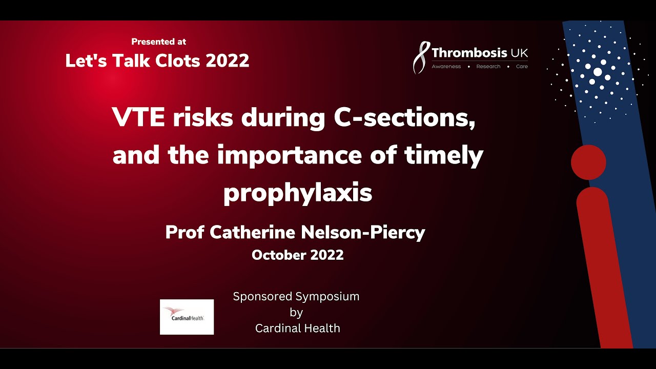 VTE risks during C section and the importance of timely prophylaxis