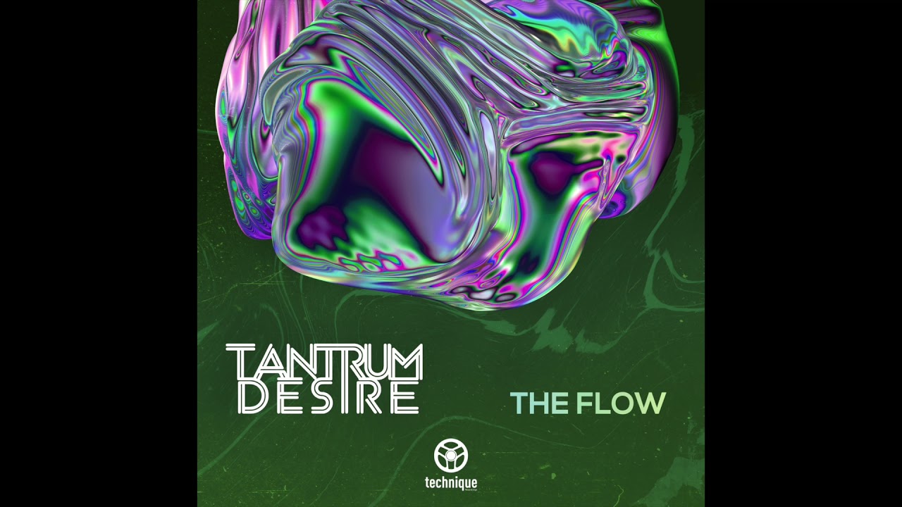 Tantrum Desire - The Flow