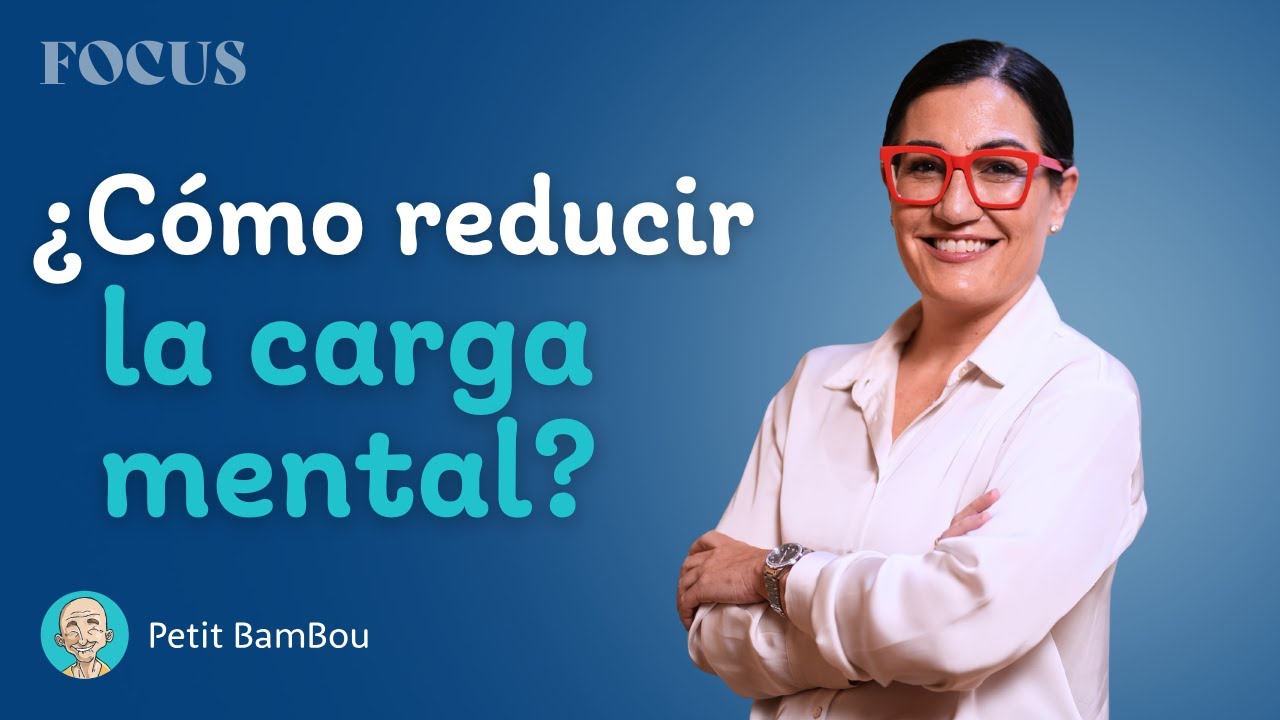 Comprender la carga mental y aligerar la mente | FOCUS con Ana Asensio